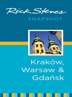 Rick Steves Snapshot Kraków, Warsaw & Gdansk - ebook